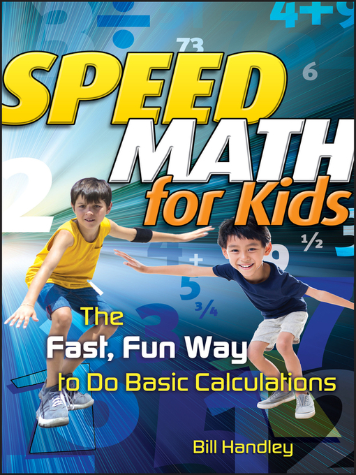 Title details for Speed Math for Kids by Bill Handley - Available